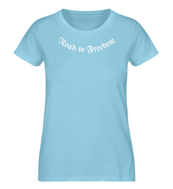 Road to Freedom - Damen Premium Organic Shirt-674