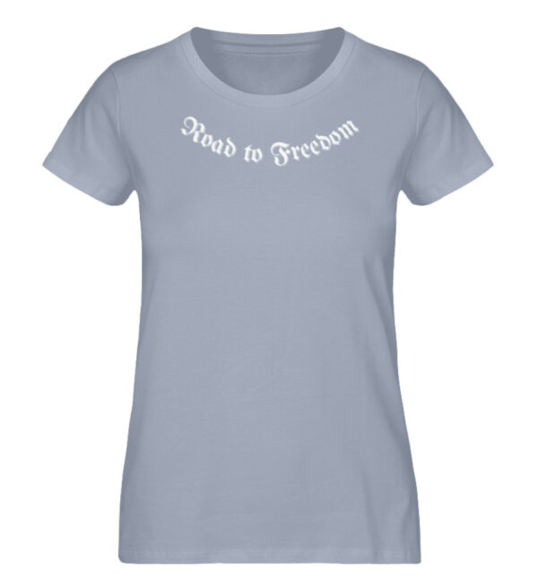 Road to Freedom - Damen Premium Organic Shirt-7086